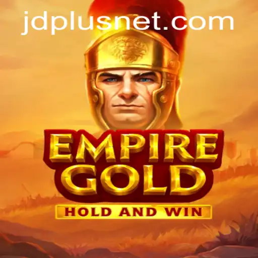 Dive into the World of EmpireGold and Discover JDPlus